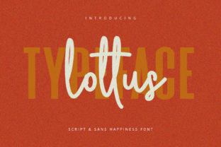 Lottus: A Handwritten Font That Gives Campaign Content a Modern Edge