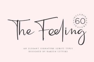 The Feeling: A Handwritten Font That Sharpens Your Campaign Message